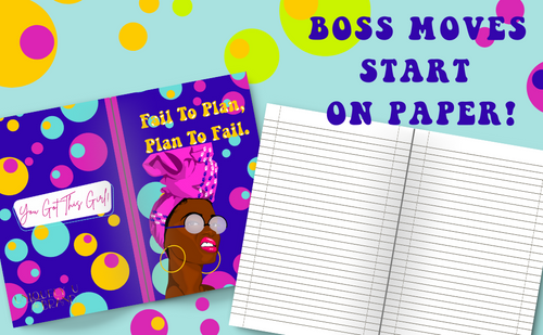 Fail To Plan, Plan to Fail: Everyday Journal